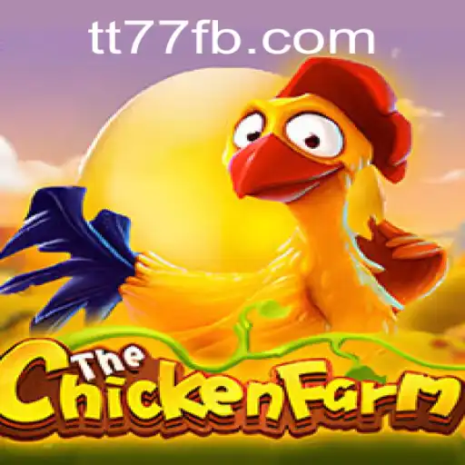 ChickenFarm: A Closer Look at the TT77.GAMES Sensation