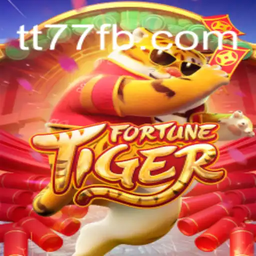 FortuneTiger: Exploring the Exciting World of TT77.GAMES