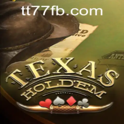 Mastering Texas Hold'em: Your Ultimate Guide to TT77.GAMES