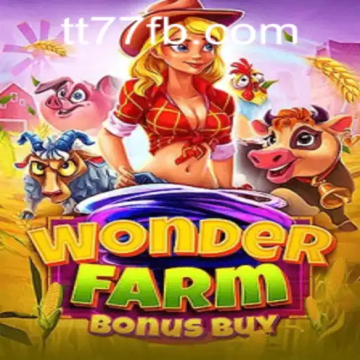 Unlock the Thrills of WonderFarmBonusBuy on TT77.GAMES